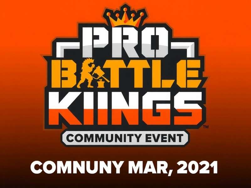 Pro Battle King Community Event Pro Battle King Community Event